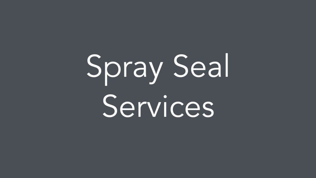 Spray Seal Services